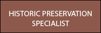 HISTORIC PRESERATION SPECIALIST